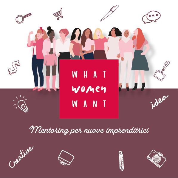 What Women Want - formazione e mentoring per le neoimprenditrici